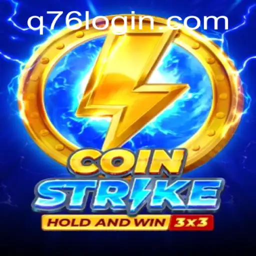 The Thrilling World of Coinstrike: Mastering the Q76 Challenge
