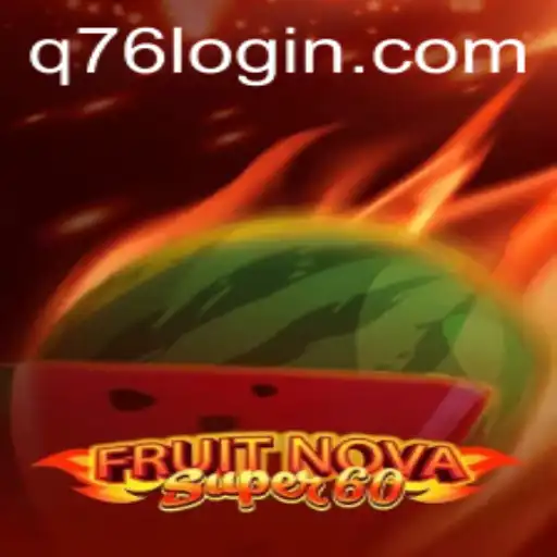 Exploring the Exciting World of FruitNovaSuper60: Game Description, Introduction, and Rules